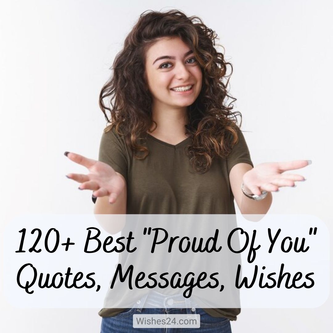 Best Proud Of You Quotes Messages Wishes