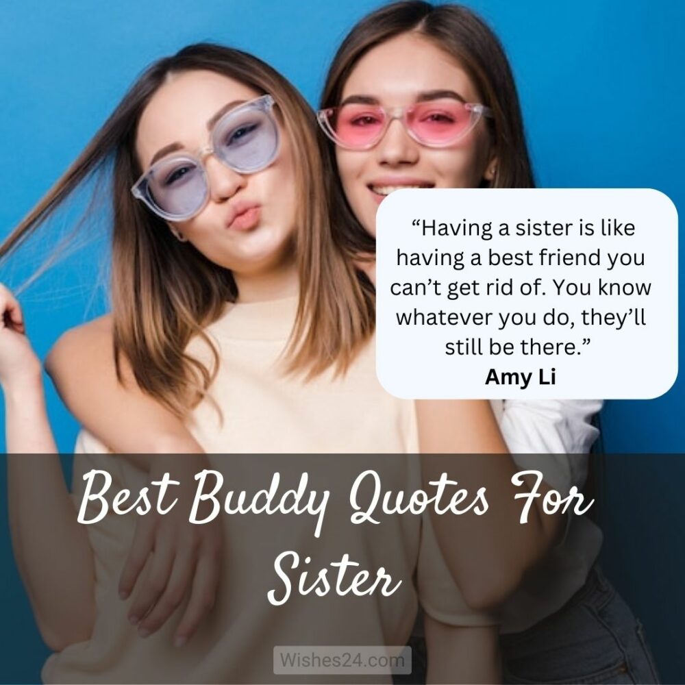 Best Buddy Quotes For Sister