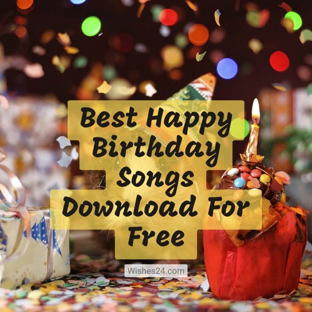 Best Happy Birthday Songs Download For Free MP Audio Song