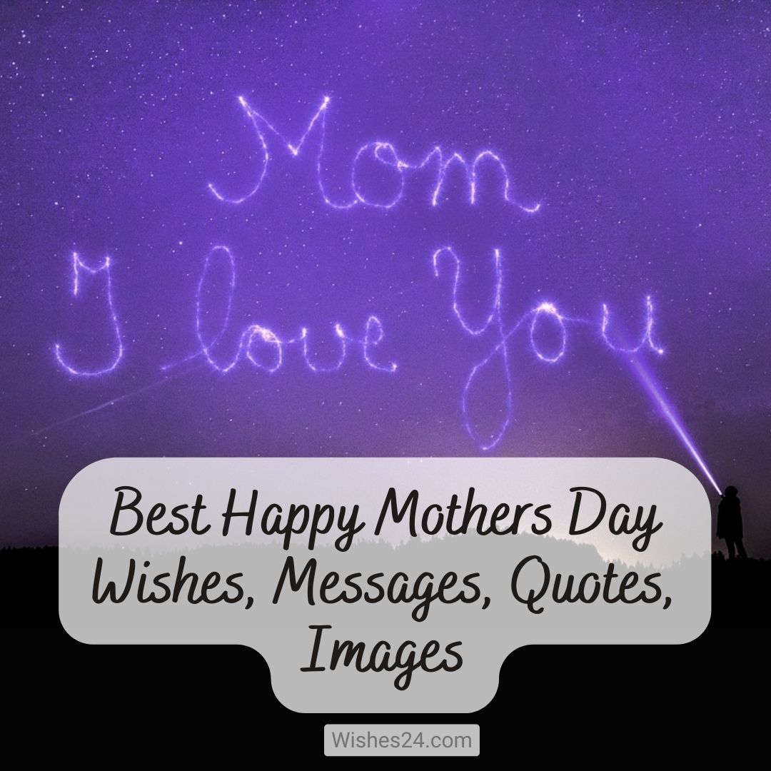 Best Happy Mothers Day Wishes Messages Quotes Images