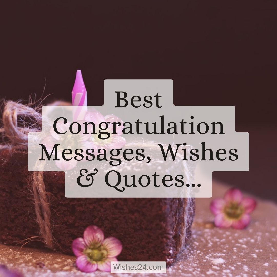 Best motivational Congratulation Messages Wishes Quotes