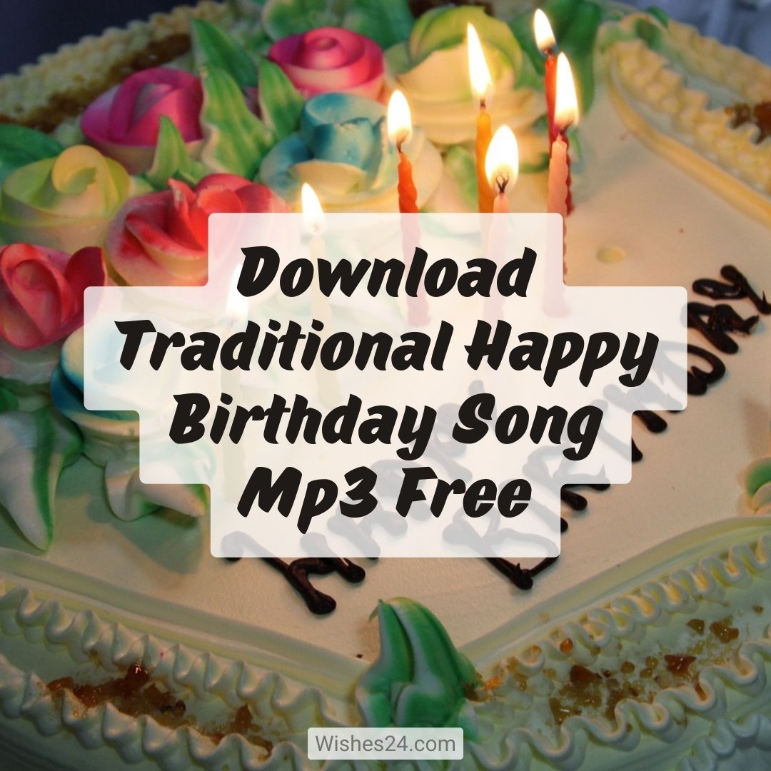 Download Traditional Happy Birthday Song Mp3 Free