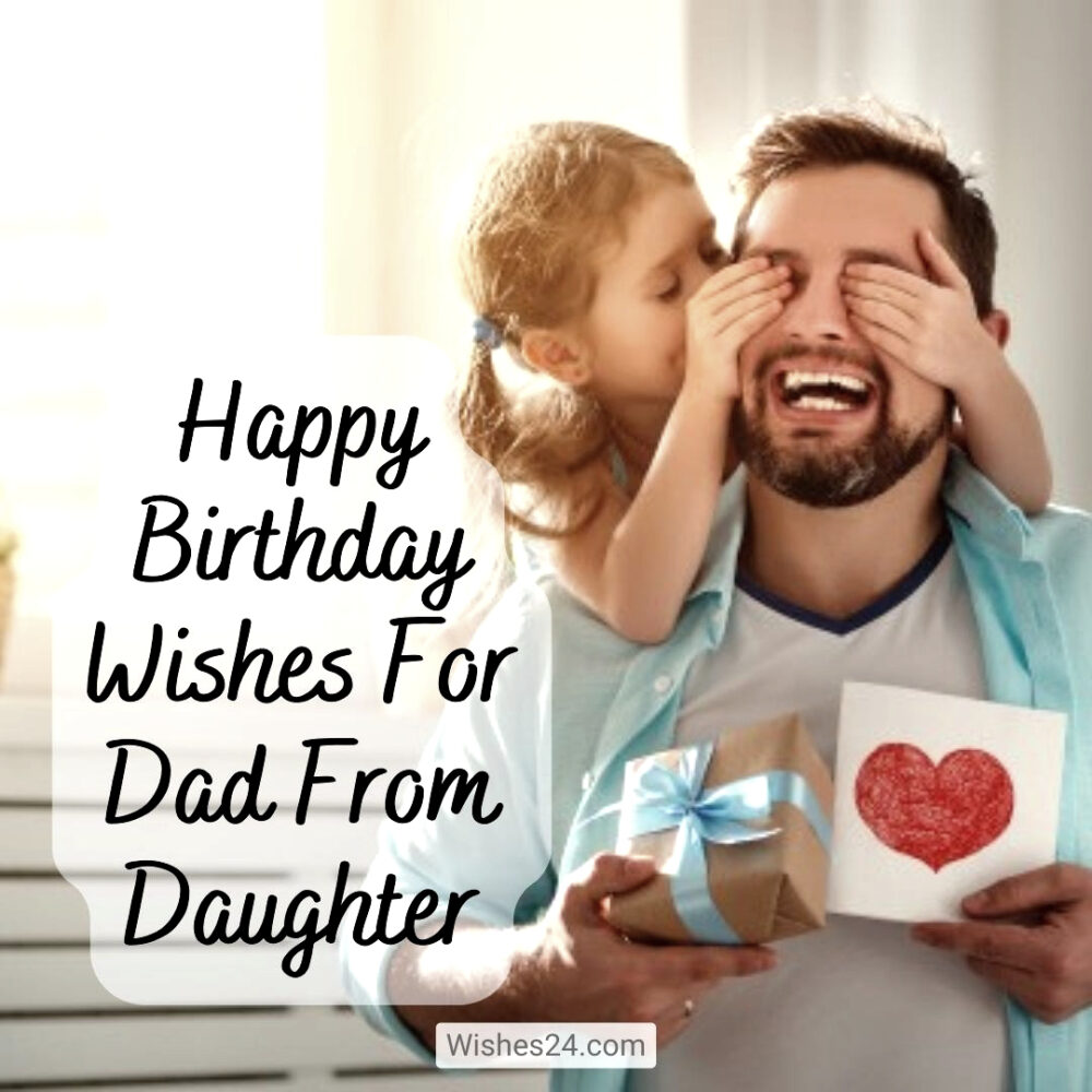 Happy Birthday Wishes For Dad From Daughter