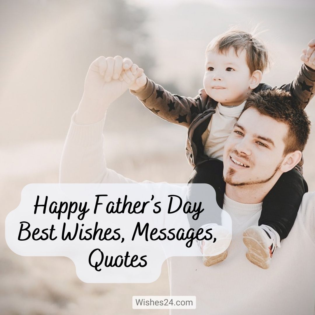 Happy Fathers Day Best Wishes Messages Quotes