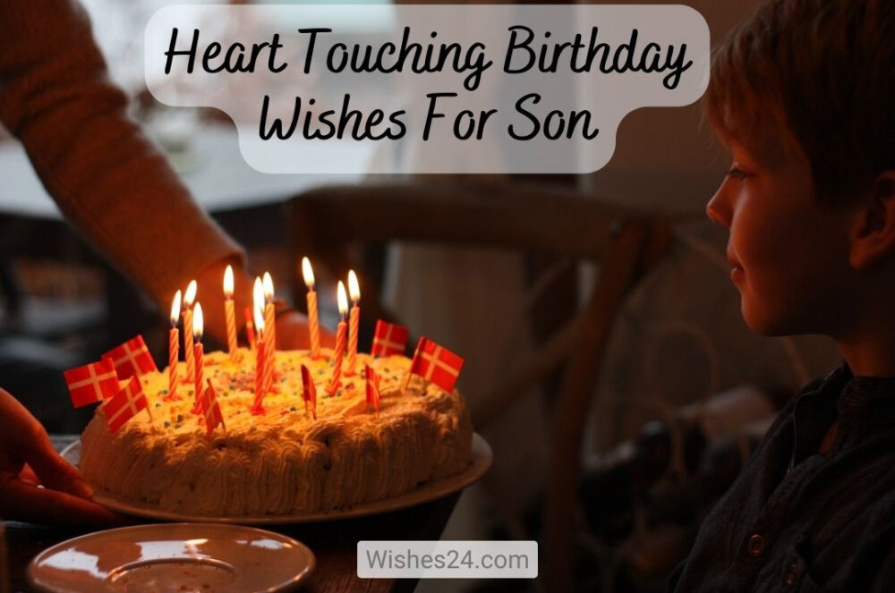 Heart Touching Birthday Wishes For Son