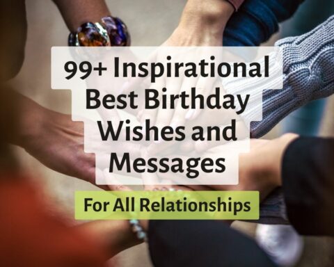 Inspirational Best Birthday Wishes and Messages For All Relationships