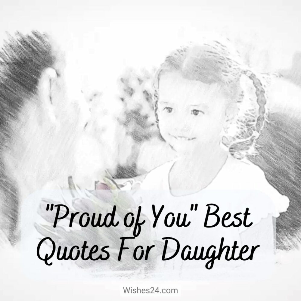 Proud of You Best Quotes For Daughter