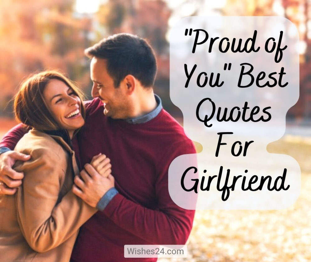 Proud of You Best Quotes For Girlfriend