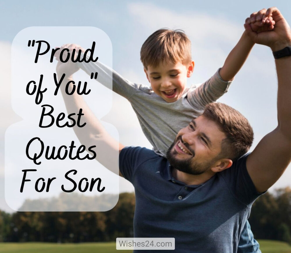 Proud of You Quotes For Son