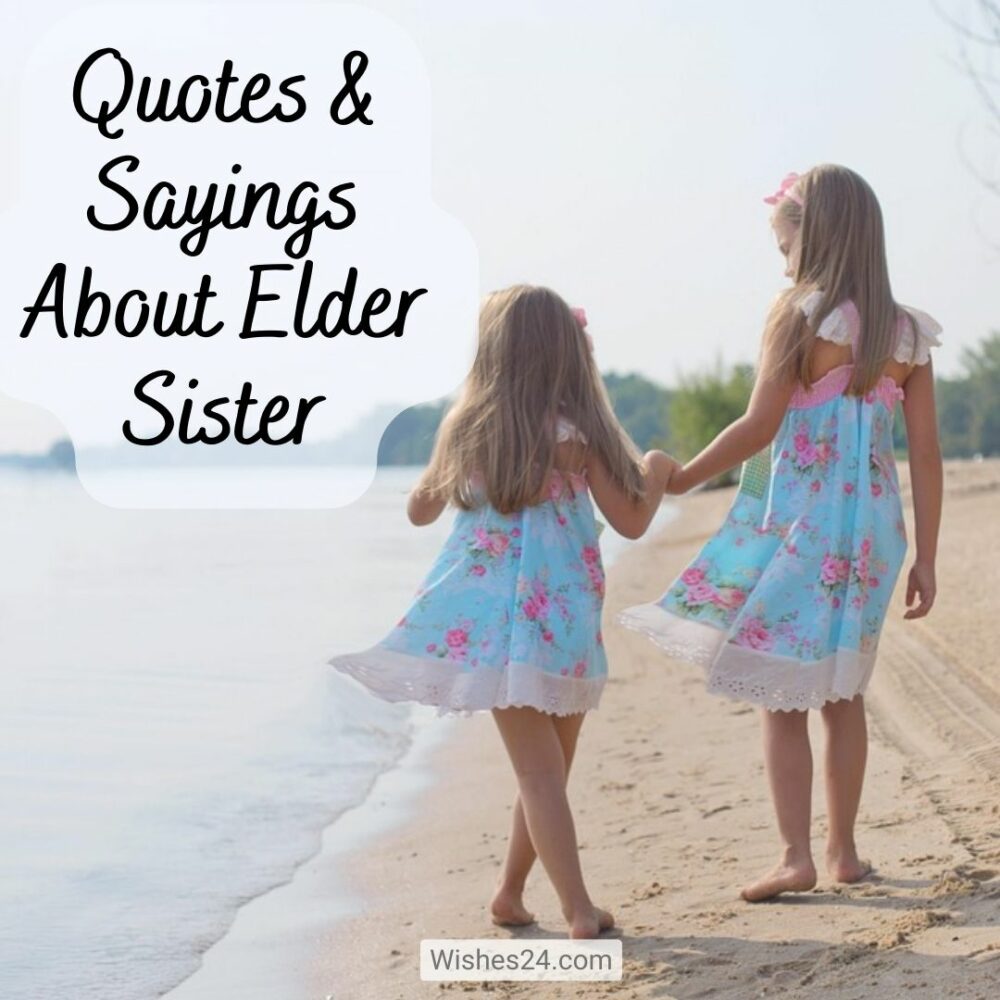 Quotes Sayings About Elder Sister